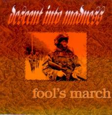 Descent Into Madness : Fool's March